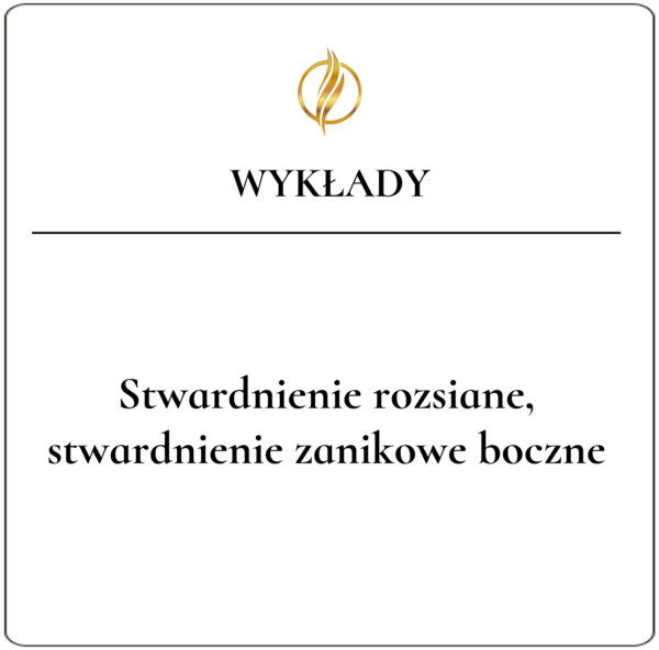 Stwardnienie rozsiane i stwardnienie zanikowe boczne